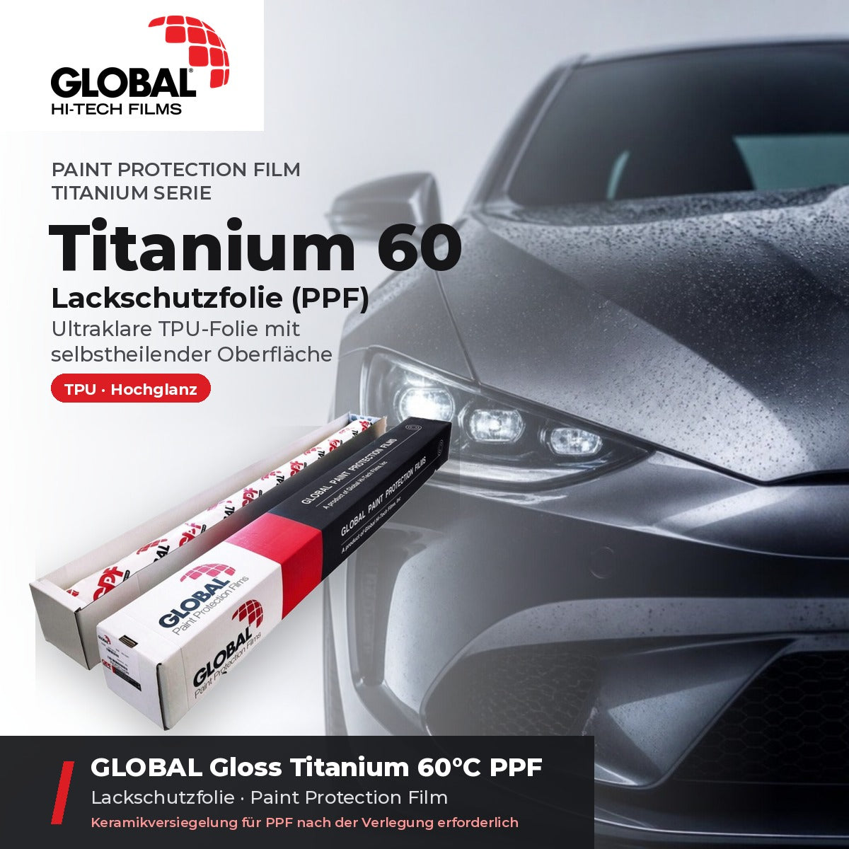 GLOBAL Gloss Titanium 60°C PPF – selbstheilende TPU-Lackschutzfolie mit Originalkarton