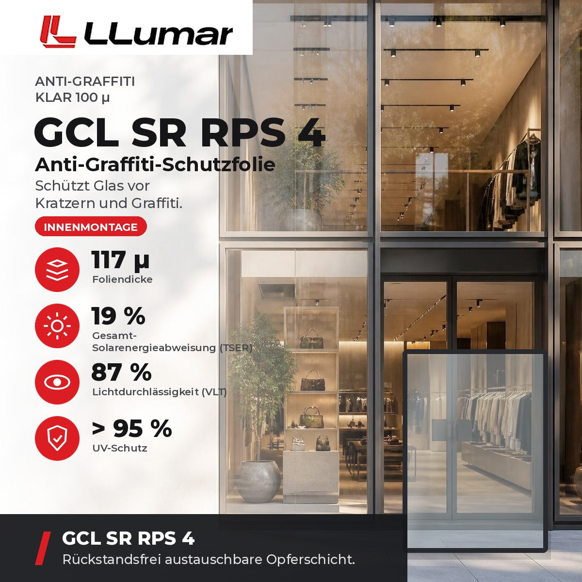 LLumar GCL SR RPS 4 Anti-Graffiti-Schutzfolie 100 µ: VLT 87 %, UV-Schutz > 95 %