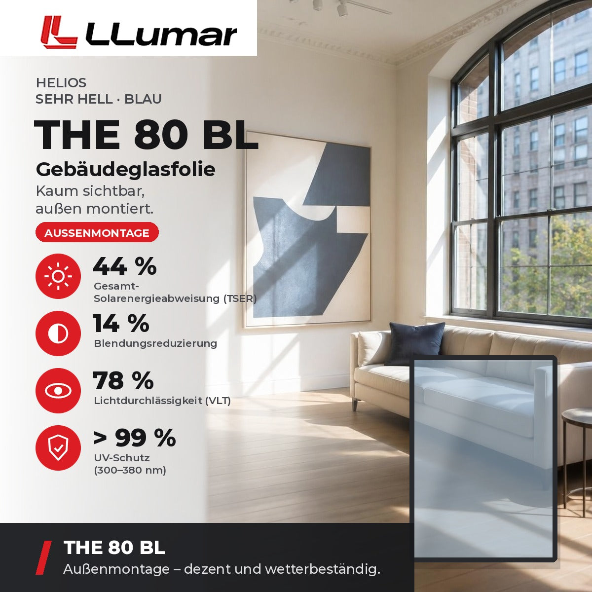 LLumar THE 80 BL Gebäudeglasfolie – Helios Sehr hell · Blau: TSER 44 %, VLT 78 %, Blendungsreduzierung 14 %