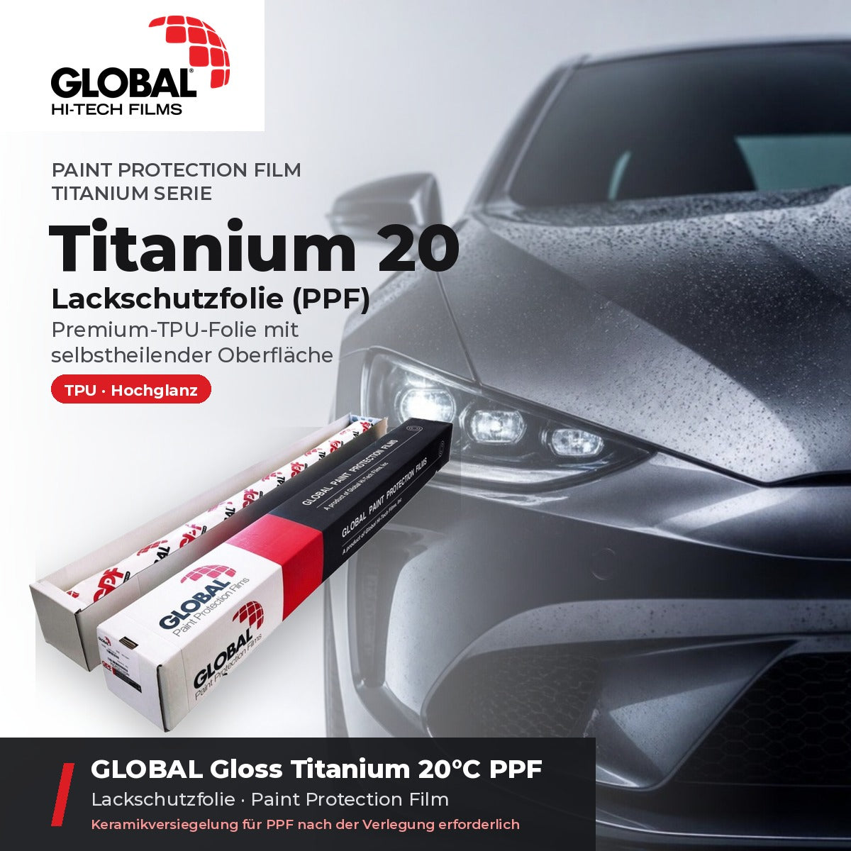 GLOBAL Gloss Titanium 20°C PPF – selbstheilende TPU-Lackschutzfolie mit Originalkarton