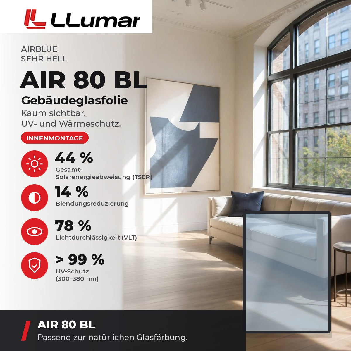 LLumar AIR 80 BL Gebäudeglasfolie – AirBlue Sehr hell: TSER 44 %, VLT 78 %, Blendungsreduzierung 14 %