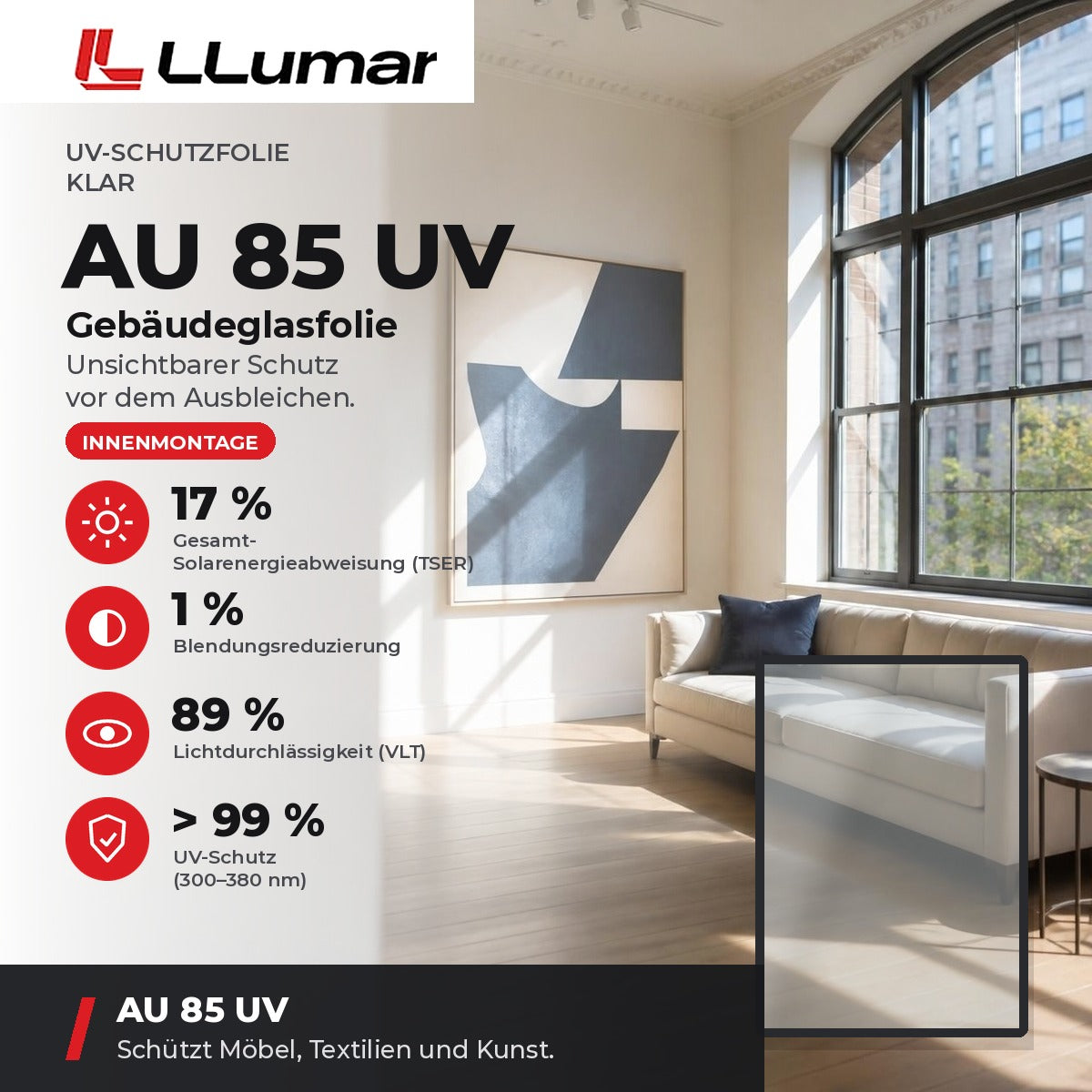 LLumar AU 85 UV Gebäudeglasfolie – UV-Schutzfolie Klar: TSER 17 %, VLT 89 %, Blendungsreduzierung 1 %