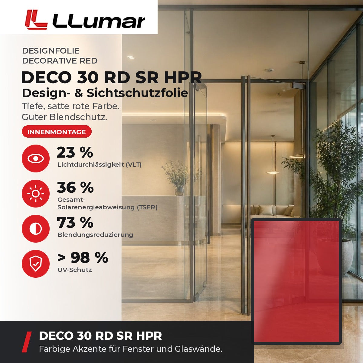 LLumar DECO 30 RD SR HPR Design- & Sichtschutzfolie – Decorative Red: VLT 23 %, TSER 36 %, Blendungsreduzierung 73 %