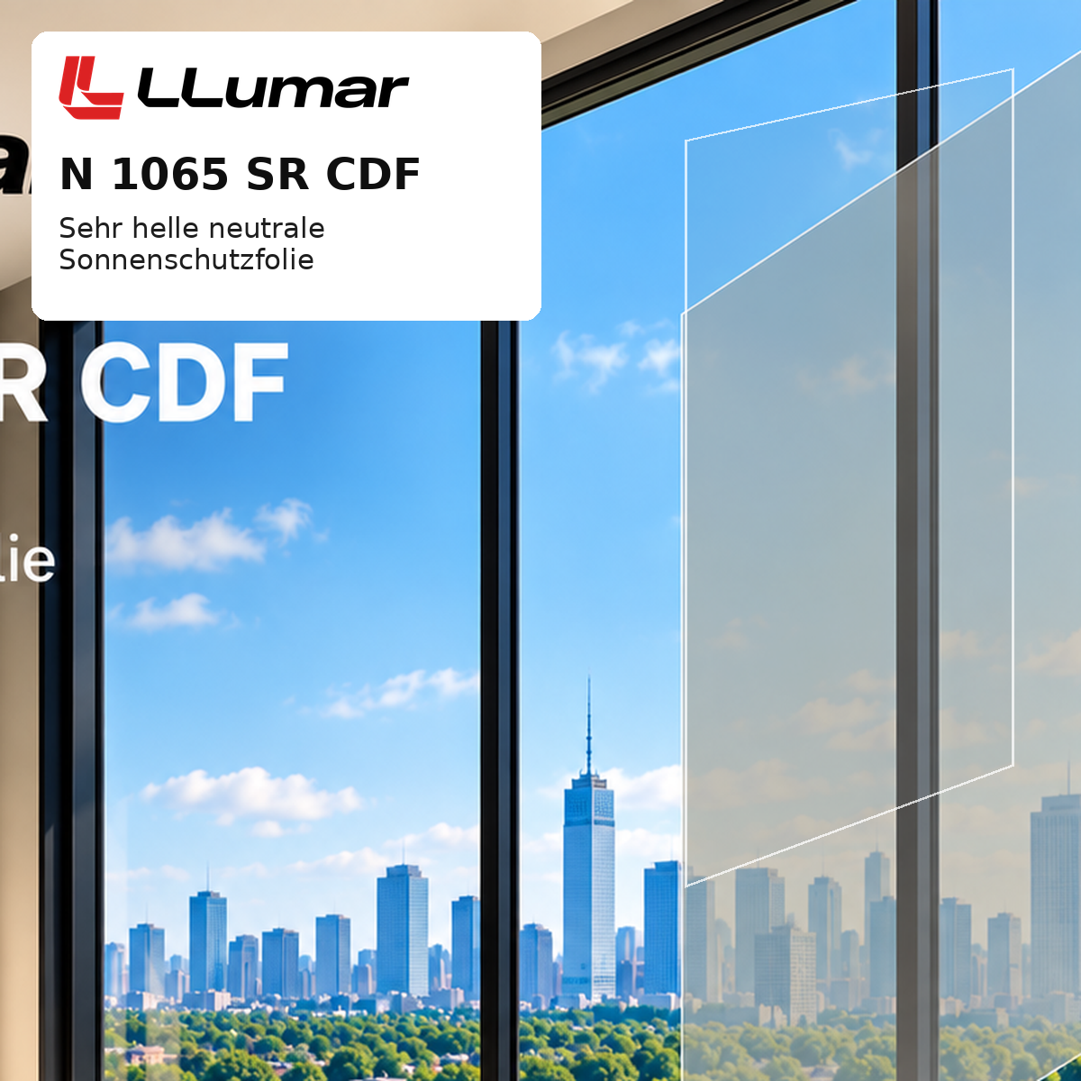 LLumar N 1065 SR CDF – sehr helle neutrale Sonnenschutzfolie für Fenster