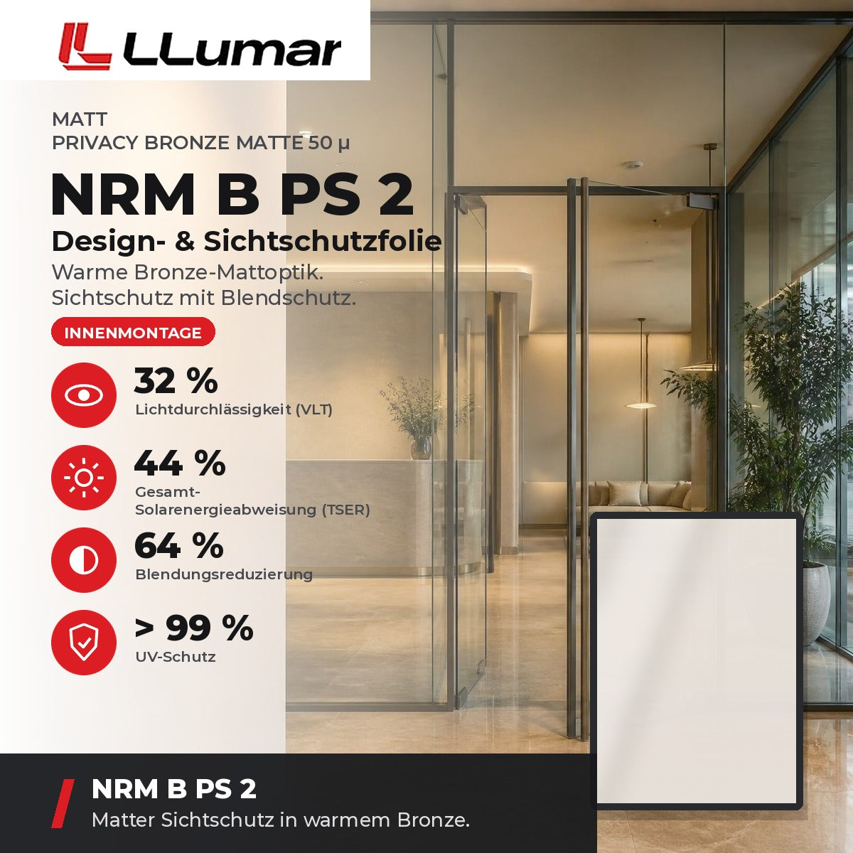 LLumar NRM B PS 2 Design- & Sichtschutzfolie – Matt Privacy Bronze Matte 50 µ: VLT 32 %, TSER 44 %, Blendungsreduzierung 64 %