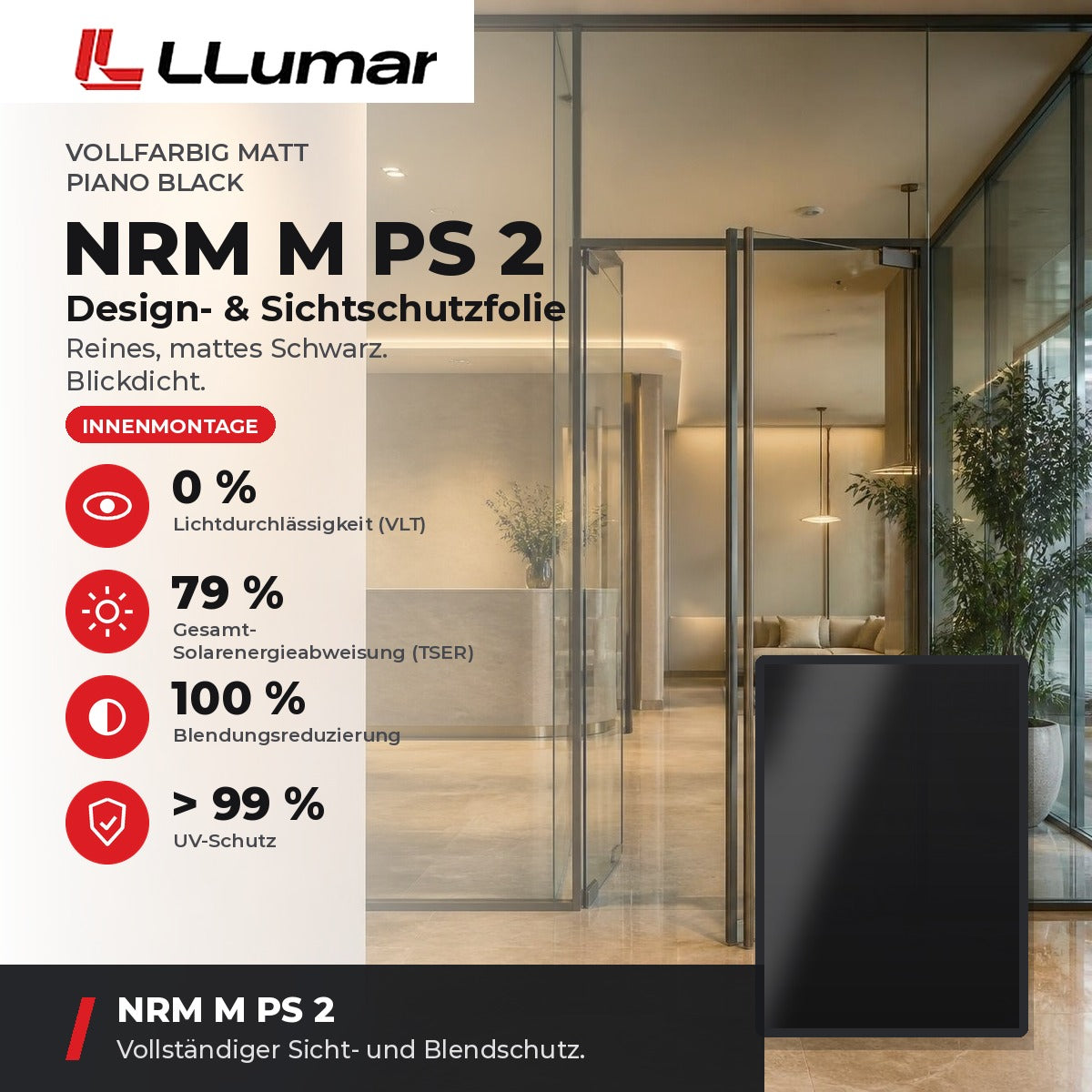 LLumar NRM M PS 2 Design- & Sichtschutzfolie – Vollfarbig matt Piano Black: VLT 0 %, TSER 79 %, Blendungsreduzierung 100 %