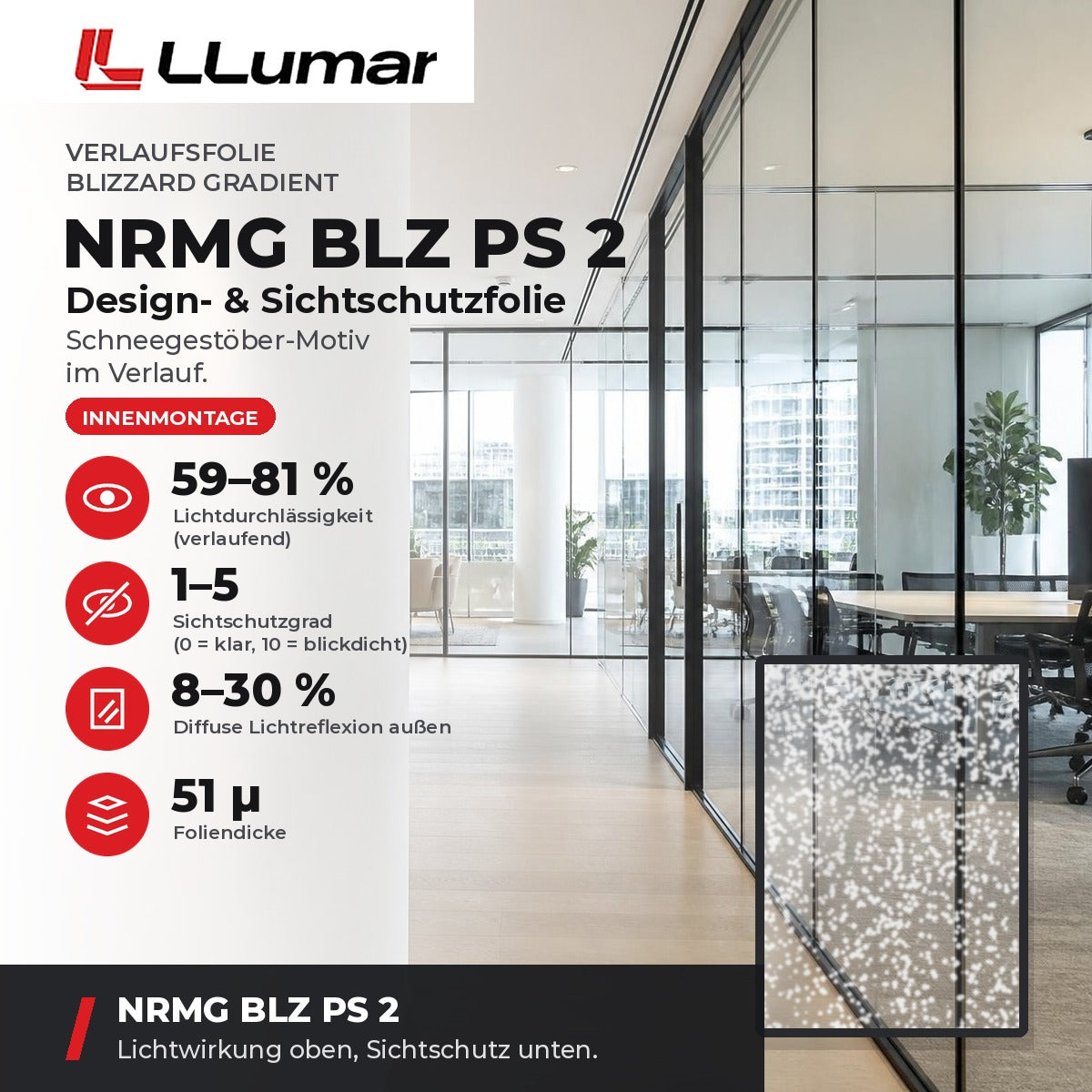 LLumar NRMG BLZ PS 2 Design- & Sichtschutzfolie – Verlaufsfolie Blizzard Gradient: Lichtdurchlässigkeit 59–81 %, Sichtschutzgrad 1–5, Diffuse Lichtreflexion außen 8–30 %